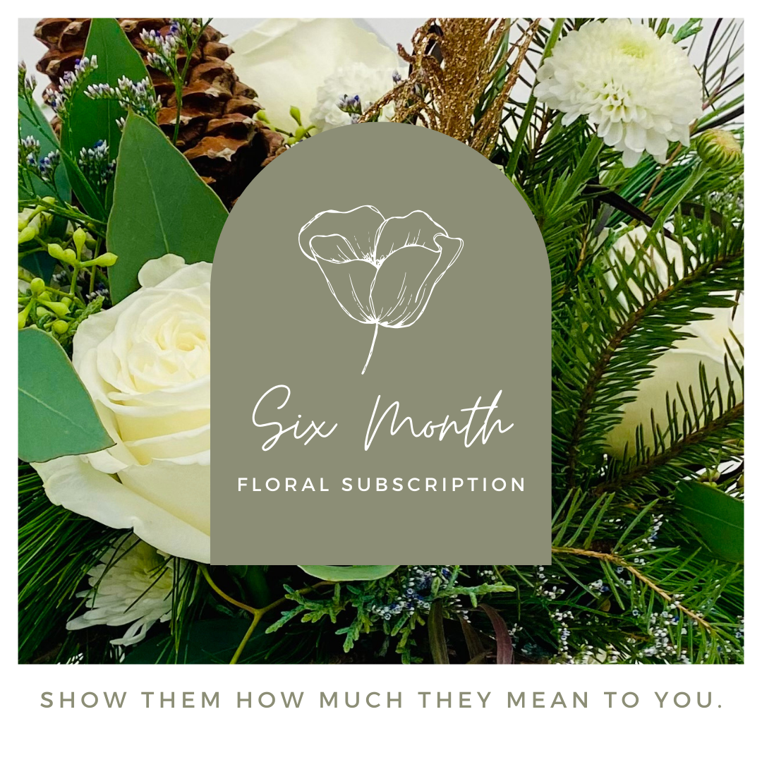 6 Month Floral Subscription