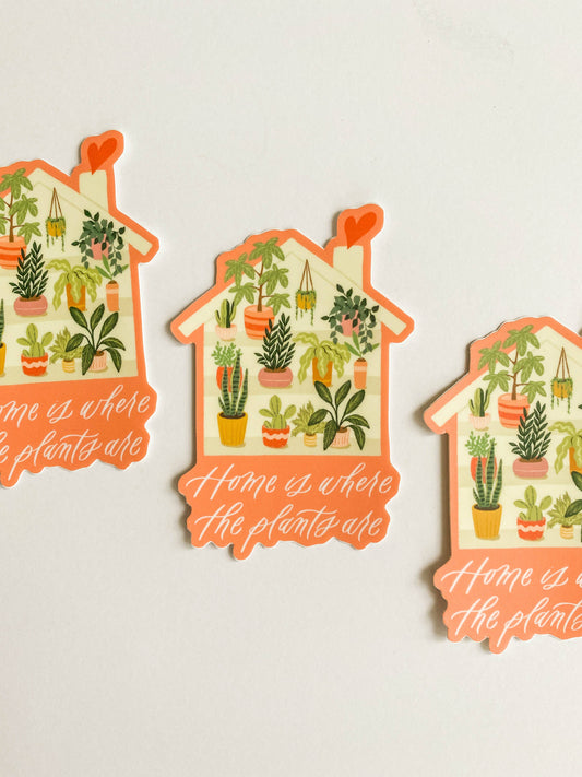 Sticker - Home Is Where The Plants Are